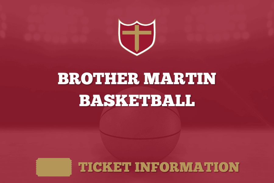 Basketball Versus Walker High Ticket Information Brother Martin High