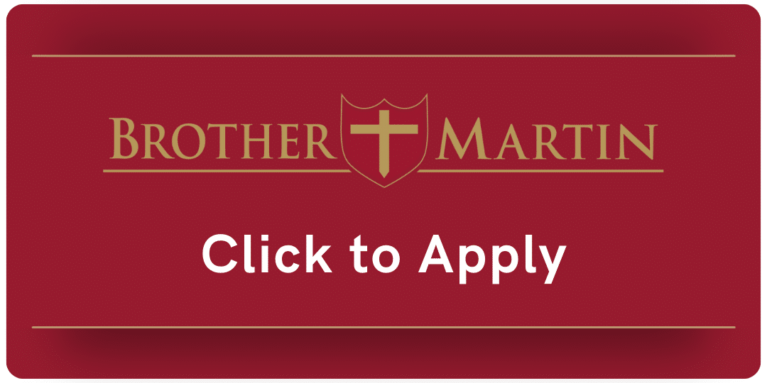 Apply to Brother Martin High School